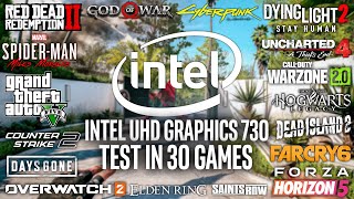 Intel UHD 730 in 2023  Test in 30 Games [upl. by Ahcrop]