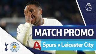 Spurs v Leicester City  Match promo [upl. by Chicoine]