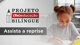 Projeto Reeducação Bilíngue [upl. by Eisen]