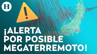 ¿Megaterremoto es inminente Japón alerta por posible megasismo ¿Cuándo sucederá y dónde [upl. by Armando797]