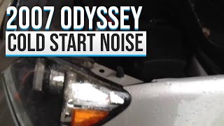 2007 Odyssey cold start noise [upl. by Mendie]