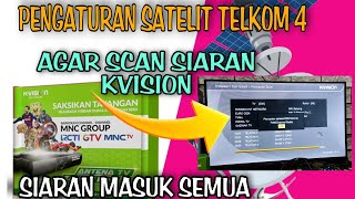 Terbaru 2024 Cara Setting Receiver Kvision Di Satelit TELKOM 4 Agar Semua Siaran Masuk [upl. by Aicenat]