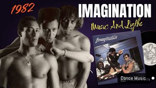 IMAGINATION Music and Ligths 1982 Dance Music [upl. by Eceryt338]