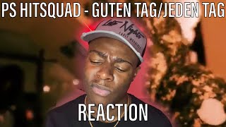 PS Hitsquad  Guten Tag  Jeden Tag Music Video  GRM Daily REACTION [upl. by Isabella]