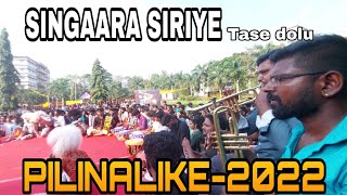 SINGARA SIRIYE SONG  TASE DOLU  PILINALIKE2022  SHRINATH BHAT [upl. by Og275]