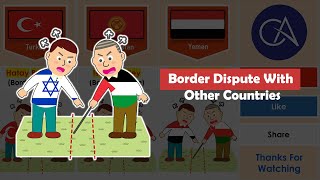 Border Dispute With other Countries [upl. by Ahsiened442]