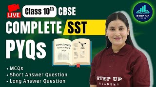 Class 10 Complete SST  MCQs Short Answer Questions  PYQs  CBSE Board Exam 2024 [upl. by Eednas]