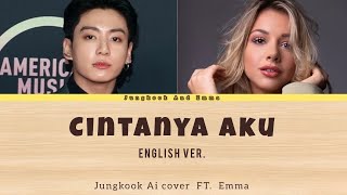 Emma Heesters  Cintanya Aku English ver Cover Ft Jungkook AI COVER [upl. by Atteuqihc490]