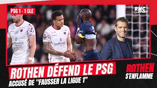 PSG 11 Clermont  Rothen répond au président du HAC qui accuse le PSG de quotfausser le championnatquot [upl. by Shara]