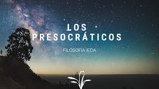 Los presocráticos Filosofía IEDA [upl. by Gregorius877]