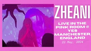 Zheani LIVE in The Pink Room  YES Manchester England  22 May 2024 [upl. by Kelton719]