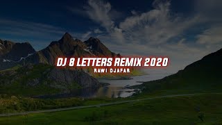 DJ 8 Letters  Rawi Djafar  Mengold Viral🎶🤙 [upl. by Ahsillek105]