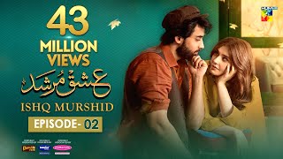 Ishq Murshid  Episode 02 𝐂𝐂 15 Oct  Powered By Master Paints  Bilal Abbas amp Durefishan  HUM TV [upl. by Mori990]