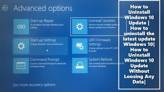 Uninstall Windows 10 update tutorial  How to revert Windows 10 update without losing any data [upl. by Vivyan]