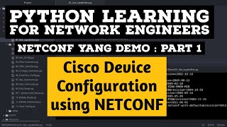 NETCONF Python Example  Part1  with Cisco Devices Configuration and NCCLIENT [upl. by Jit88]