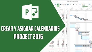 Project 2016– Crear y asignar calendarios  Video 4 [upl. by Ennahtebazile]