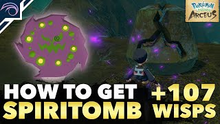 HOW TO GET SPIRITOMB  107 WISP LOCATIONS in Pokemon Legends Arceus [upl. by Marek]