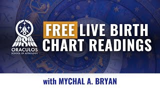 FREE Birth Chart Reading Demonstration with Mychal A Bryan [upl. by Seko320]