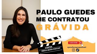 PAULO GUEDES ME CONTRATOU GRÁVIDA [upl. by Haeli]