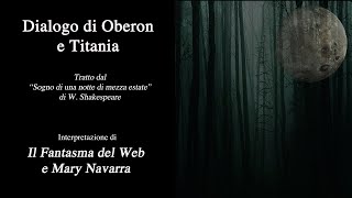 Dialogo OberonampTitania Shakespeare recitato [upl. by Zelma]