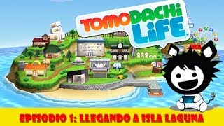 Diario Tomodachi Life  Episodio 1 Llegando a Isla Laguna [upl. by Whiteley792]