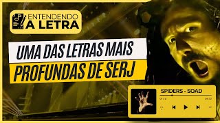 DESLIGUE SUA TV ♫ SPIDERS do SYSTEM OF A DOWN • Entendendo a Letra [upl. by Alegna]