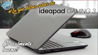 ✅Lenovo Ideapad Gaming 3  Es un buen portatil gamer🤔  2020 y 2021  LoQueDebesSaber 2 [upl. by Lesley298]