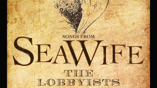 Listen to a Track from Lobbyists SEAWIFE Album [upl. by Yle404]