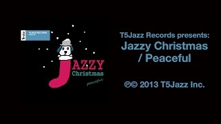 T5Jazz Records presents Jazzy Christmas  Peaceful Official Sound Sample [upl. by Orlanta]