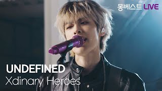 Xdinary Heroes 엑스디너리 히어로즈 – UNDEFINED 몽베스트라이브 [upl. by Hartzel324]