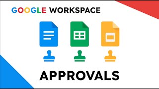 Google Workspace Approvals [upl. by Ruff58]