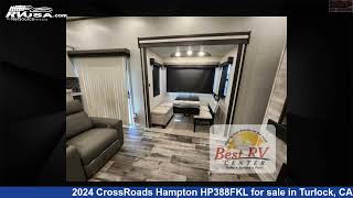 Unbelievable 2024 CrossRoads Hampton Destination Trailer RV For Sale in Turlock CA  RVUSAcom [upl. by Herrick]