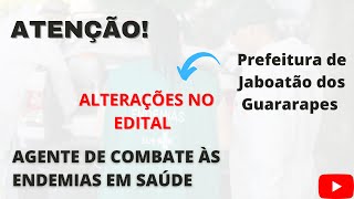 Jaboatão  Cargo Agente de Combate às Endemias em Saúde  ALTERAÇÕES IMPORTANTES NO EDITAL [upl. by Nosnevets]