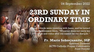 Sept 4  23rd Sunday in Ordinary Time Online Healing Mass  Fr Mario Sobrejuanite [upl. by Ecyar]