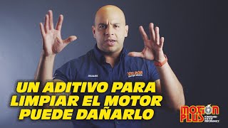 Un Aditivo Para Limpiar el Motor Puede Dañarlo [upl. by Aivartal275]