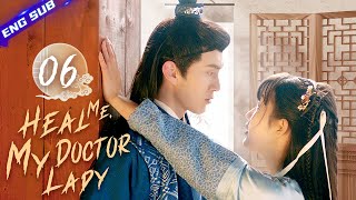 【Multisub】Heal Me My Doctor Lady EP06│Ding Yiyi Wang Haoge│CDrama Base [upl. by Dnomed265]