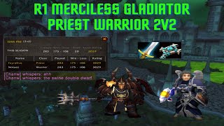 R1 Merciless Gladiator Priest Warrior TBC 2v2 [upl. by Esimaj]