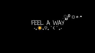 Feel a way official visualizer [upl. by Mallina]