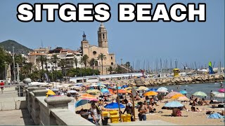 WALKING AROUND SITGES BEACH ON JULY  SUMMER 2024 [upl. by Adlesirg403]