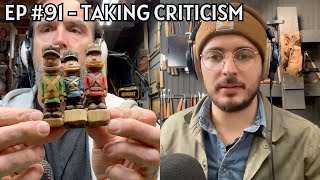 91 Coffee and Carving Show Taking Criticism [upl. by Tolley593]