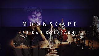 【Shakuhachi Jazz 尺八ジャズ】Reikan Kobayashi  Moonscape [upl. by Leak165]