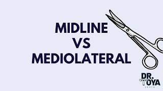 Midline VS Mediolateral Episiotomy [upl. by Thackeray]