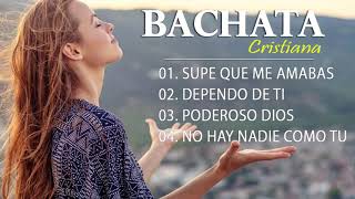 Bachata Cristiana 2021  Bachata Cristiana La Mejor Bachata Cristiana [upl. by Yacano]