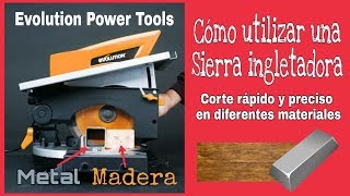 CÓMO USAR UNA SIERRA INGLETADORA  EVOLUTION POWER TOOLS R210MTS [upl. by Notsud152]