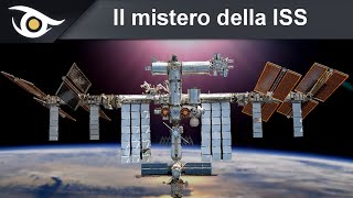 Il mistero della Stazione Spaziale Internazionale [upl. by Suhpesoj]