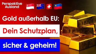 OffshoreGoldlagerung im NichtEU Ausland So entkommst Du der EUKontrolle [upl. by Edualcnaej421]