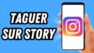 Comment taguer sur Instagram story GUIDE COMPLET [upl. by Oren221]