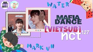 VIETSUB MAFIA DANCE WITH NCT 127 [upl. by Leigh918]