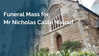 20240404 20240404  2pm Funeral Mass Mr Nicholas Calile Malouf [upl. by Eelirrem]