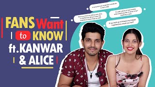 Fans Want To Know Ft Kanwar amp Alice  Marriage Plans  Bigg Boss Khatron amp More [upl. by Zetrok671]